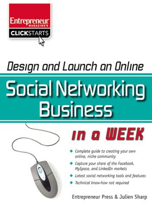 Design and Launch an Online Social Networking Business in a Week