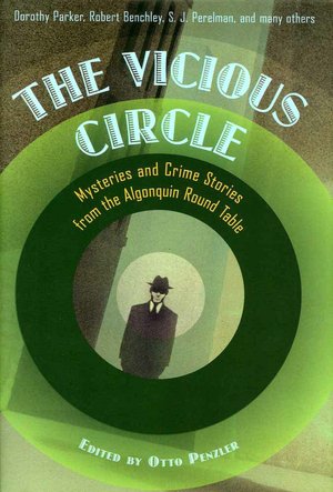 Vicious Circle: Mysteries and Crime Stories from the Algonquin Round Table