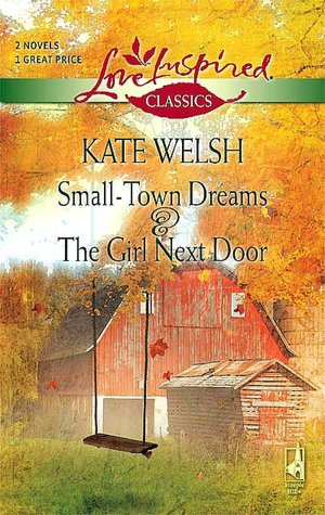 Small-Town Dreams / The Girl Next Door