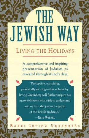 The Jewish Way: Living the Holidays