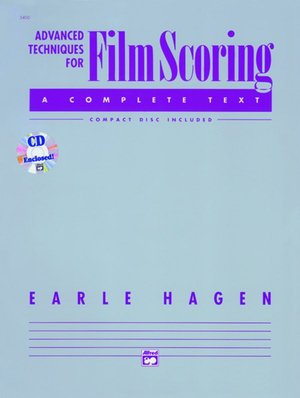 Advanced Techniques for Film Scoring: Book & CD