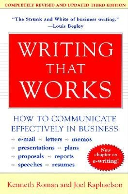 Writing That Works: How to Communicate Effectively in Business