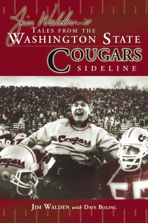 Jim Walden's Tales from Washington State Cougars Sideline