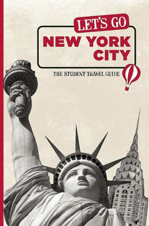 Let's Go New York City: The Student Travel Guide