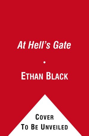 At Hell's Gate: A Novel