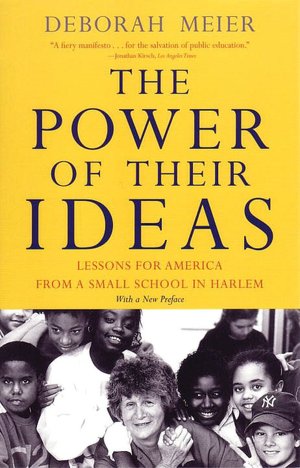 The Power of Their Ideas: Lessons from America from a Small School in Harlem