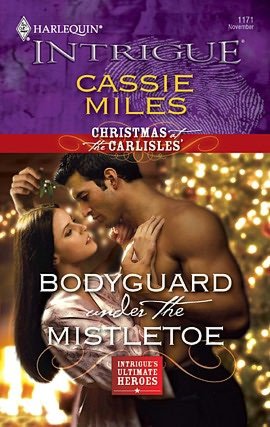 Bodyguard Under the Mistletoe (Harlequin Intrigue #1171)