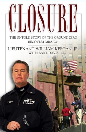 Closure: The Untold Story of the Ground Zero Recovery Mission