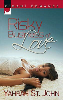 Risky Business of Love (Kimani Romance Series #54)
