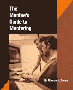 The Mentees Guide to Mentoring