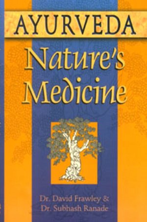 Ayurveda, Nature's Medicine