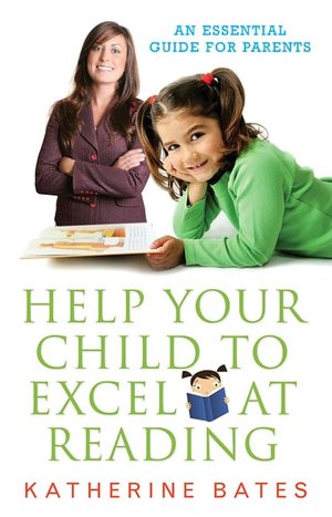 Help Your Child Excel at Reading: An Essential Guide for Parents
