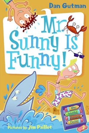 Mr. Sunny Is Funny! (My Weird School Daze Series #2)