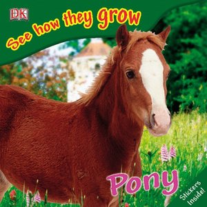 Pony: See How They Grow