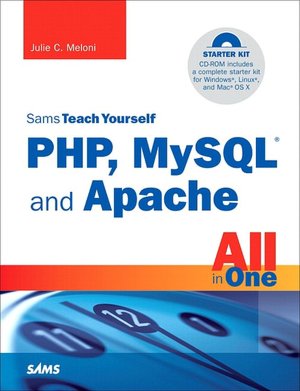 Sams Teach Yourself PHP, MySQL and Apache All in One (Sams Teach Yourself Series)