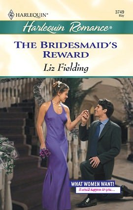 The Bridesmaid's Reward (Harlequin Romance #3749)