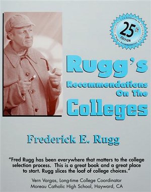 Rugg's Recommendations on the Colleges, 25th Edition
