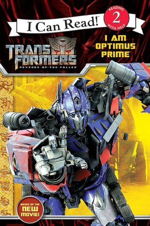 Transformers - Revenge of the Fallen: I Am Optimus Prime