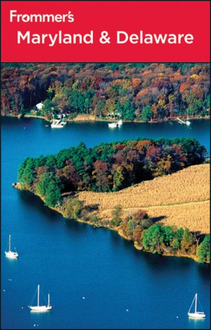 Frommer's Maryland and Delaware