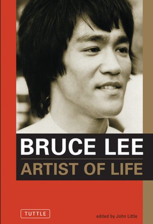 Bruce Lee: Artist of Life