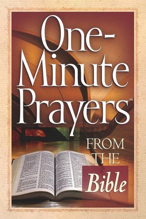 One-Minute Prayers from the Bible