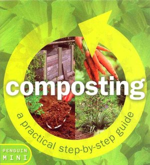 Composting: A Practical Step by Step Guide