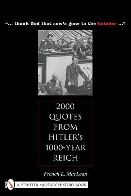2000 Quotes from Hitler's 1000 Year Reich