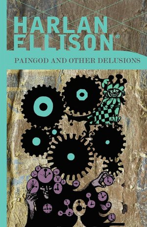 Paingod And Other Delusions