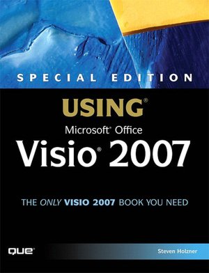 Special Edition Using Microsoft Office Visio 2007 [Special Edition Using Series]