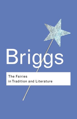 The Fairies In Tradition And Literature