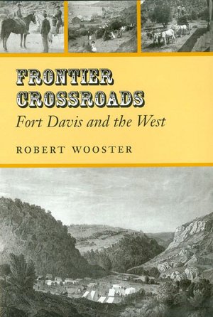 Frontier Crossroads: Fort Davis and the West