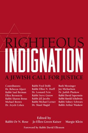 Righteous Indignation: A Jewish Call for Justice