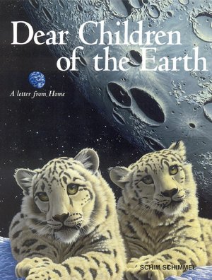 Dear Children of the Earth: A Letter from Home