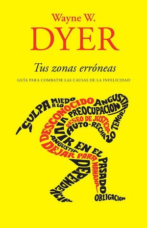 Free ebook downloads txt format Tus zonas erroneas (Your Erroneous Zones) 9780307475664 