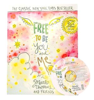 Free to Be ... You and Me