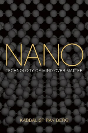 Nano: Technology of Mind over Matter