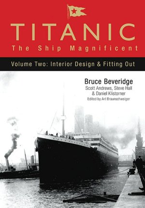 Titanic: The Ship Magnificent: Volume Two