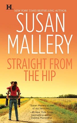 Straight from the Hip (Lone Star Sisters Series #3)