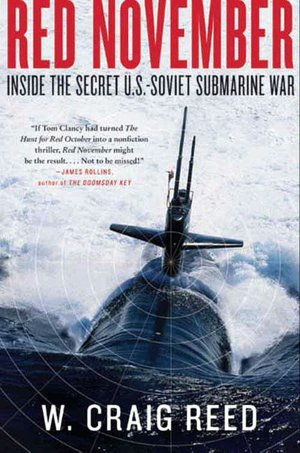 Red November: Inside the Secret U. S. - Soviet Submarine War