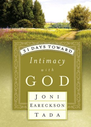 31 Days Toward Intimacy with God