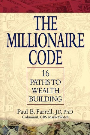 The Millionaire Code: 16 Paths to Wealth Building