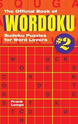 The Official Book of Wordoku #2: Sudoku Puzzles for Word Lovers