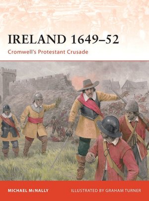 Ireland 1649-52: Cromwell's Protestant Crusade