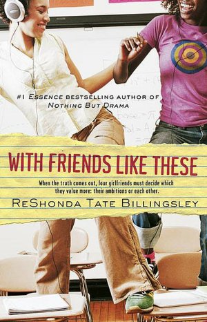 With Friends Like These (The Good Girlz Series)