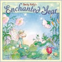 2012 Enchanted Year, Becky Kelly's Wall Calendar