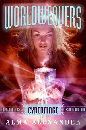 Cybermage (Worldweavers Series #3)