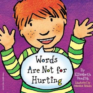 Words Are Not for Hurting