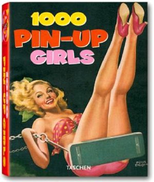 Free ebook download top 1000 Pin-Up Girls English version by Robert Harrison 9783836505055