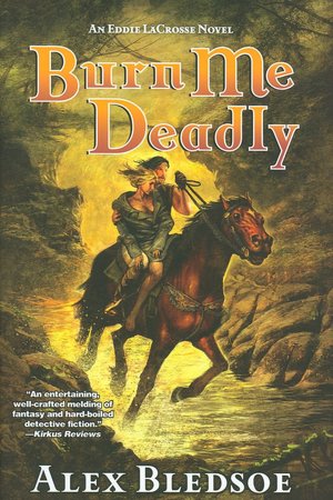 Burn Me Deadly (Eddie LaCrosse Series #2)