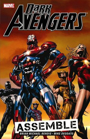 Dark Avengers - Volume 1: Assemble